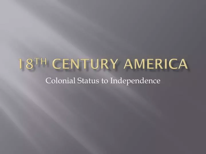 18 th century america