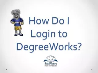 How Do I Login to DegreeWorks?