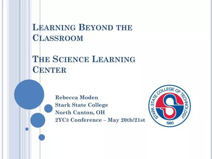 learning beyond the classroom the science learning center