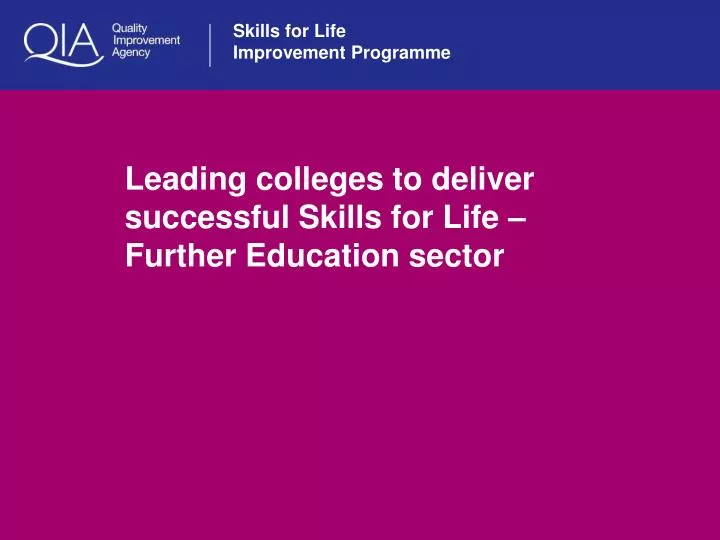 leading colleges to deliver successful skills for life further education sector