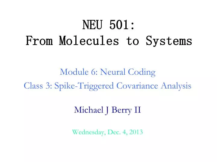 neu 501 from molecules to systems