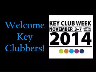 Welcome Key Clubbers!