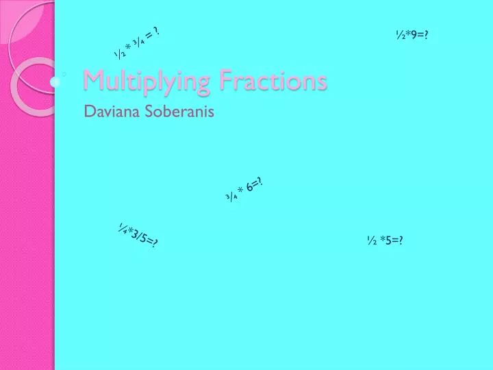 multiplying fractions