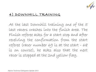 4 ) Downhill Training