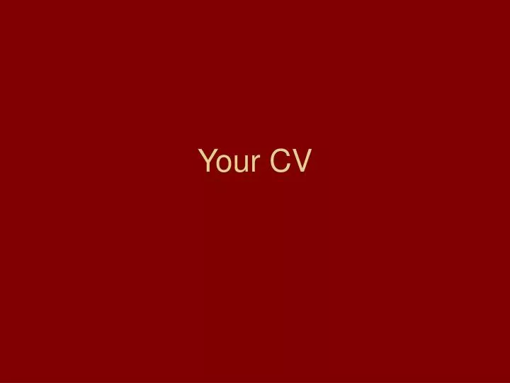 your cv