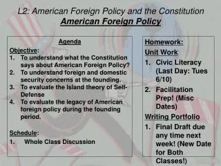 L2: American Foreign Policy and the Constitution American Foreign Policy