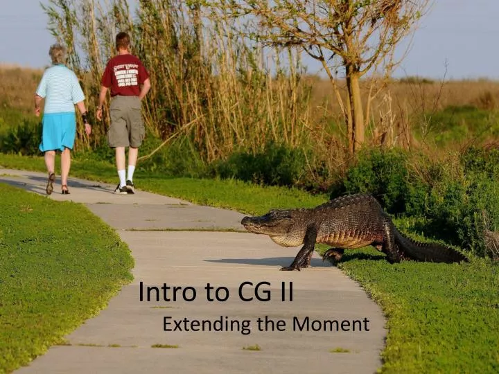 intro to cg ii