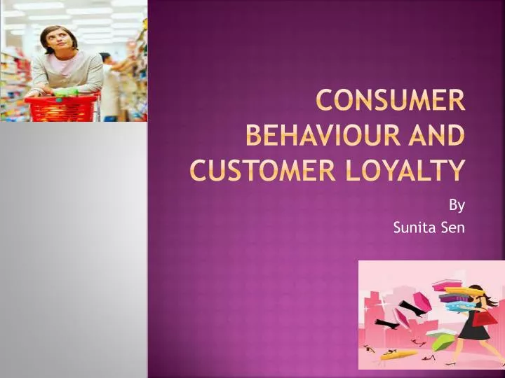 consumer behaviour and customer loyalty