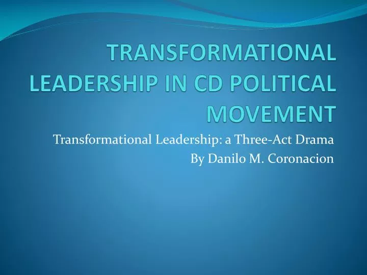 transformational leadership in cd political movement