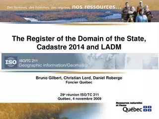 The Register of the Domain of the State , Cadastre 2014 and LADM