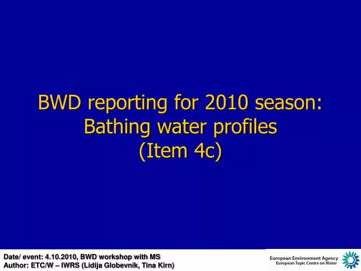 bwd reporting for 2010 season bathing water profiles item 4c