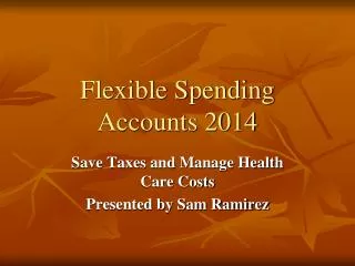Flexible Spending Accounts 2014