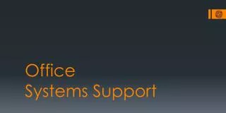 Office Systems Support