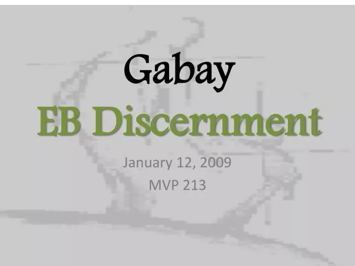 gabay eb discernment