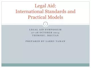 Legal Aid: International Standards and Practical Models