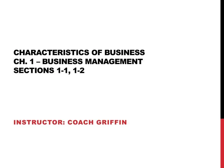 characteristics of business ch 1 business management sections 1 1 1 2