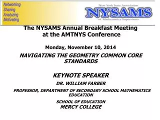The NYSAMS Annual Breakfast Meeting at the AMTNYS Conference Monday, November 10, 2014