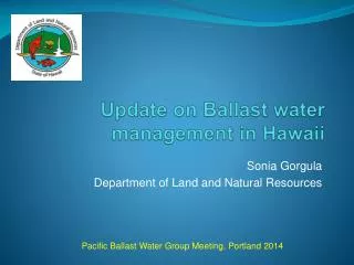 Update on Ballast water management in Hawaii