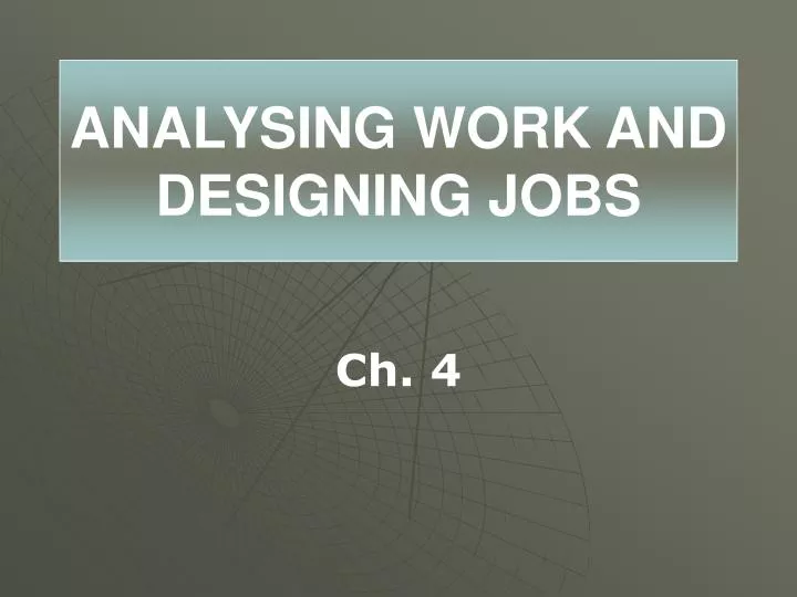 analysing work and designing jobs