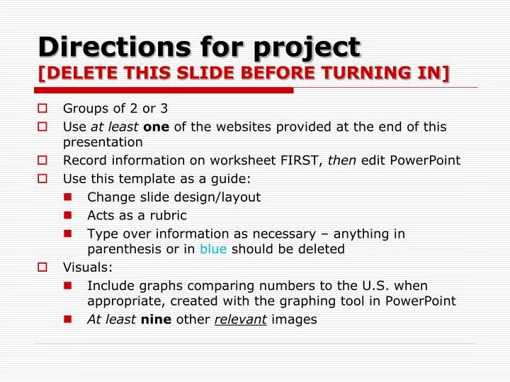 directions for project delete this slide before turning in