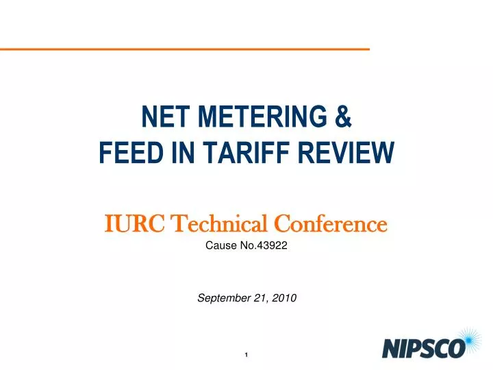 net metering feed in tariff review iurc technical conference cause no 43922 september 21 2010