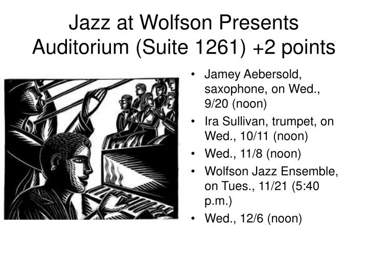 jazz at wolfson presents auditorium suite 1261 2 points