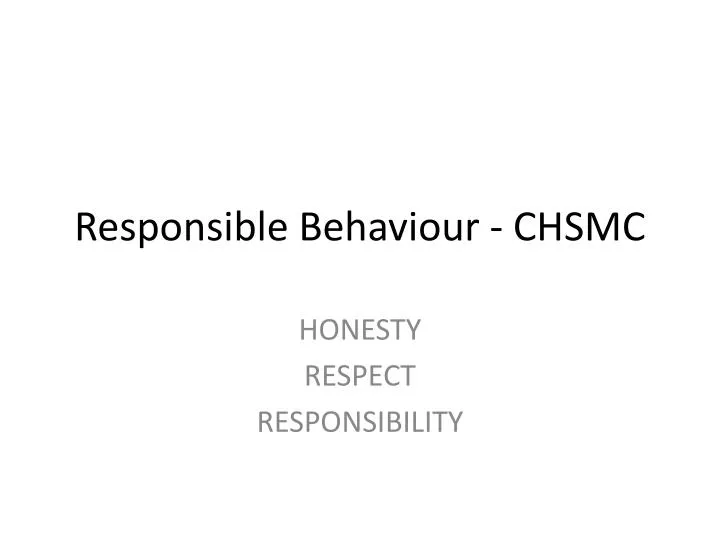 responsible behaviour chsmc