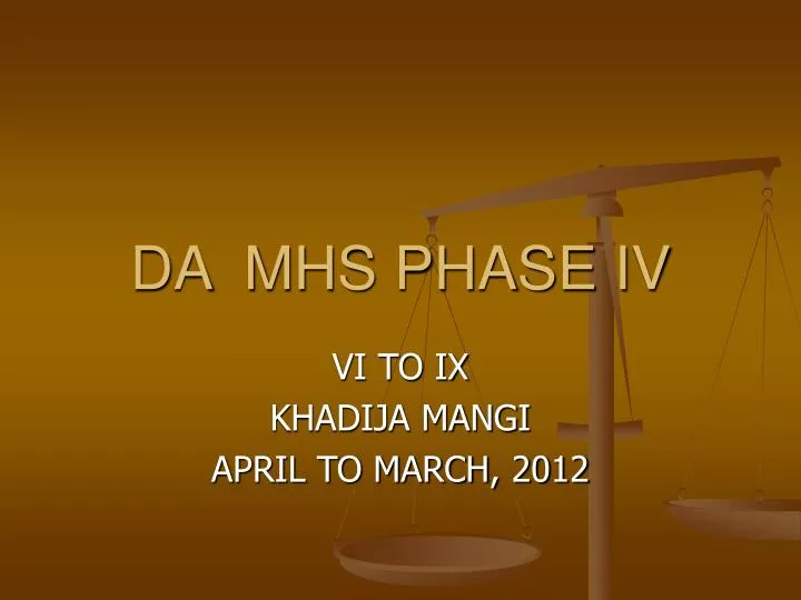 da mhs phase iv