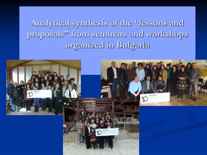 analytical synthesis of the lessons and proposals from seminars and workshops organized in bulgaria