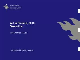Art in Finland, 2010 Semiotics