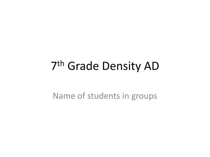 7 th grade density ad