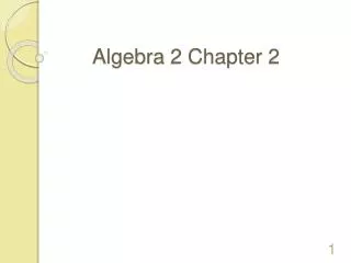 Algebra 2 Chapter 2