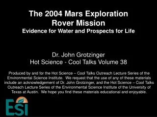 The 2004 Mars Exploration Rover Mission Evidence for Water and Prospects for Life