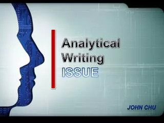 Analytical Writing ISSUE