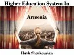 Higher Education System In Armenia - slide 1