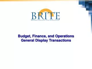Budget, Finance, and Operations General Display Transactions
