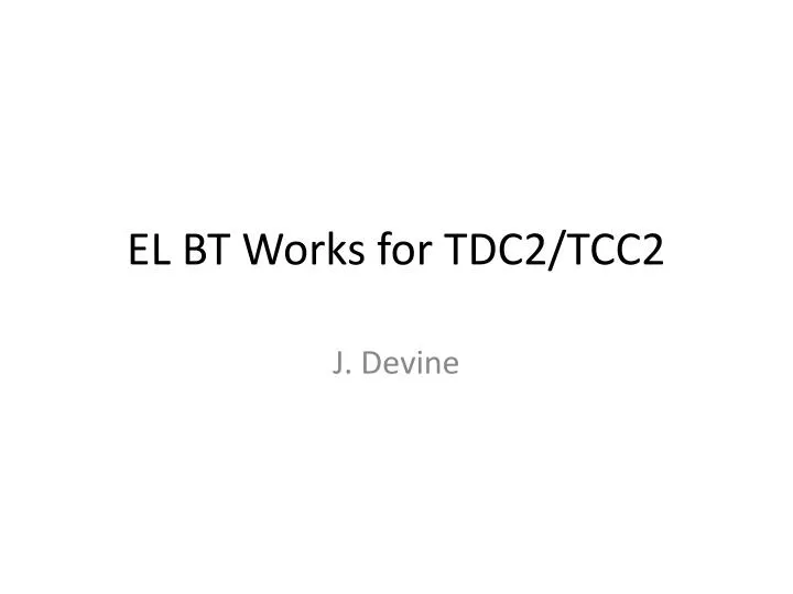 el bt works for tdc2 tcc2