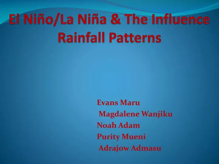 el ni o la ni a the influence rainfall patterns