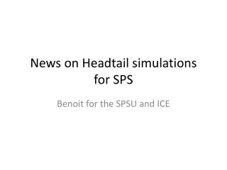 News on Headtail simulations for SPS
