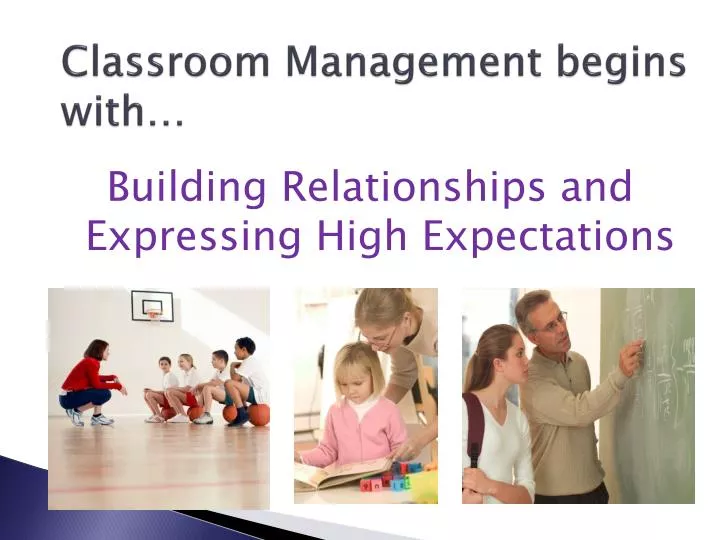 classroom management begins with