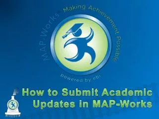 How to Submit Academic Updates in MAP-Works