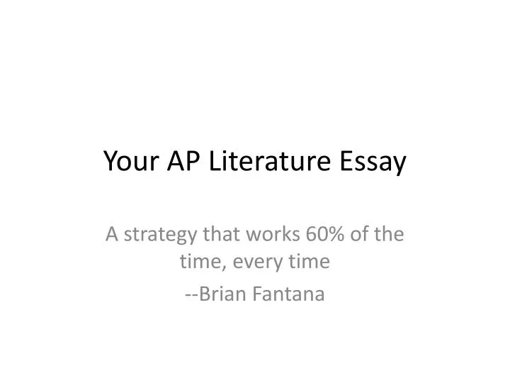 your ap literature essay