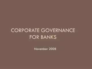 Corporate Governance for Banks