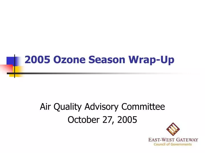 2005 ozone season wrap up