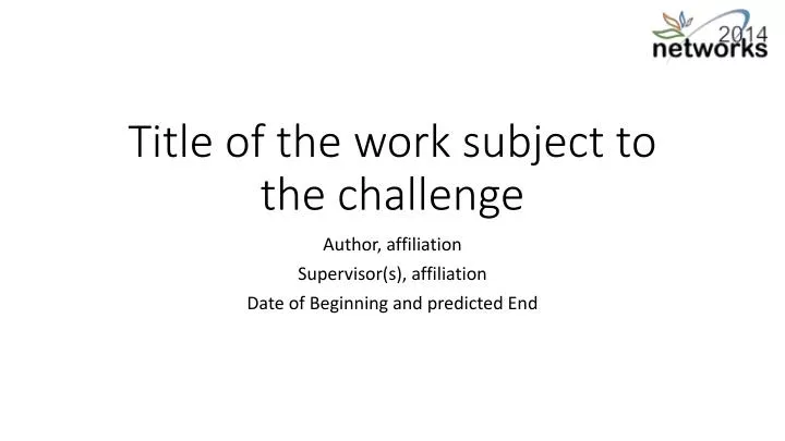 title of the work subject to the challenge