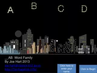 __ AB Word Family By Joe Hart 2013 joe.hart@clayton.k12.ga heritagekids/