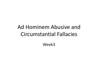 Ad Hominem Abusive and Circumstantial Fallacies