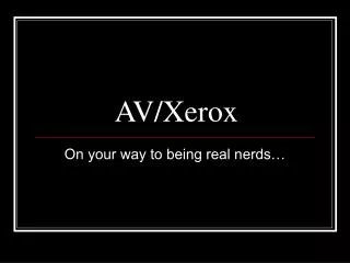 AV/Xerox