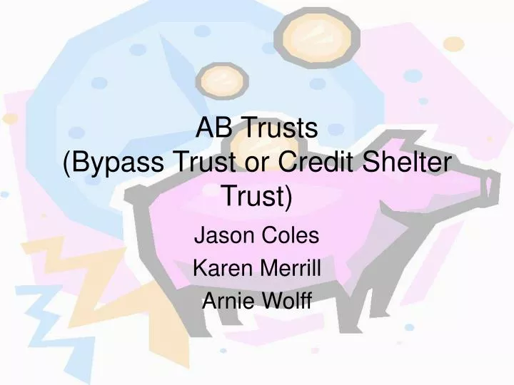 ab trusts bypass trust or credit shelter trust