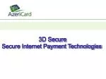 3D Secure Secure Internet Payment Technologies - slide 1
